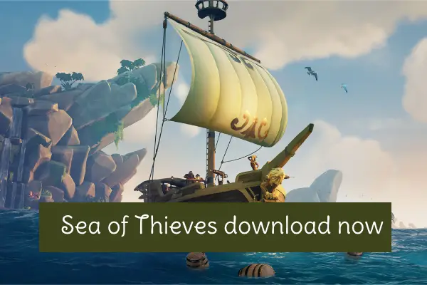 Sea of Thieves for Windows 10 Free Download Now